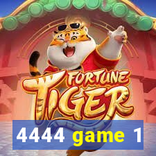 4444 game 1
